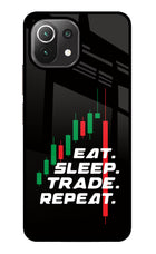 Eat Sleep Trade Repeat Mi 11 Lite NE 5G Glass Case