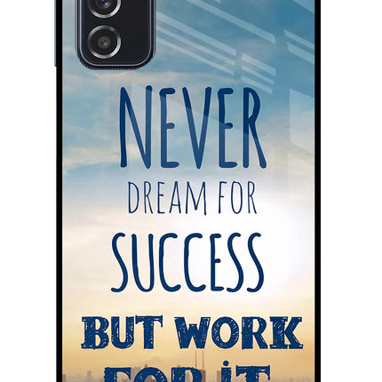 Never Dream For Success But Work For It Samsung M52 5G Glass Case Back Cover by Casekaro