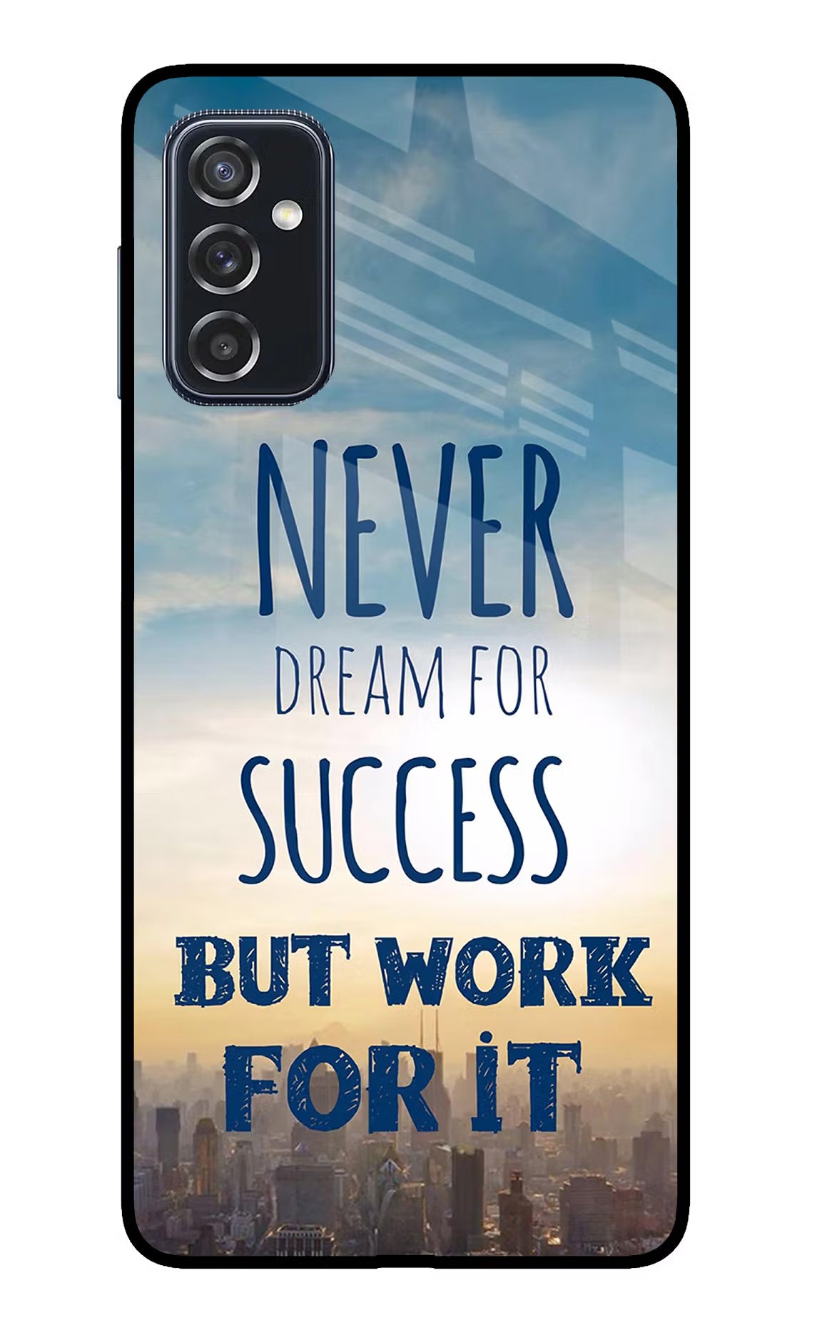 Never Dream For Success But Work For It Samsung M52 5G Glass Case Back Cover by Casekaro