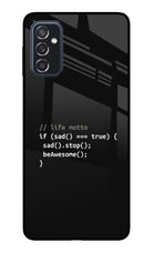 Life Motto Code Samsung M52 5G Glass Case