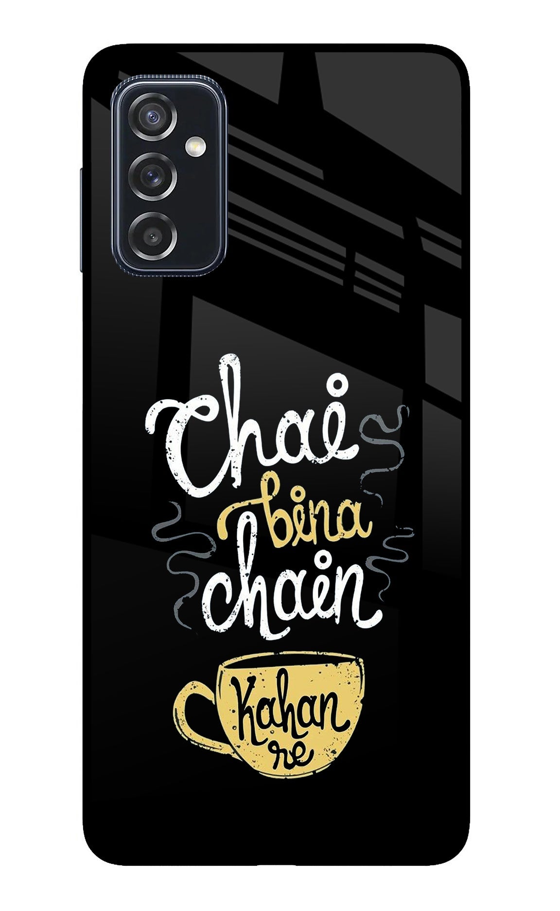 Chai Bina Chain Kaha Re Samsung M52 5G Back Cover