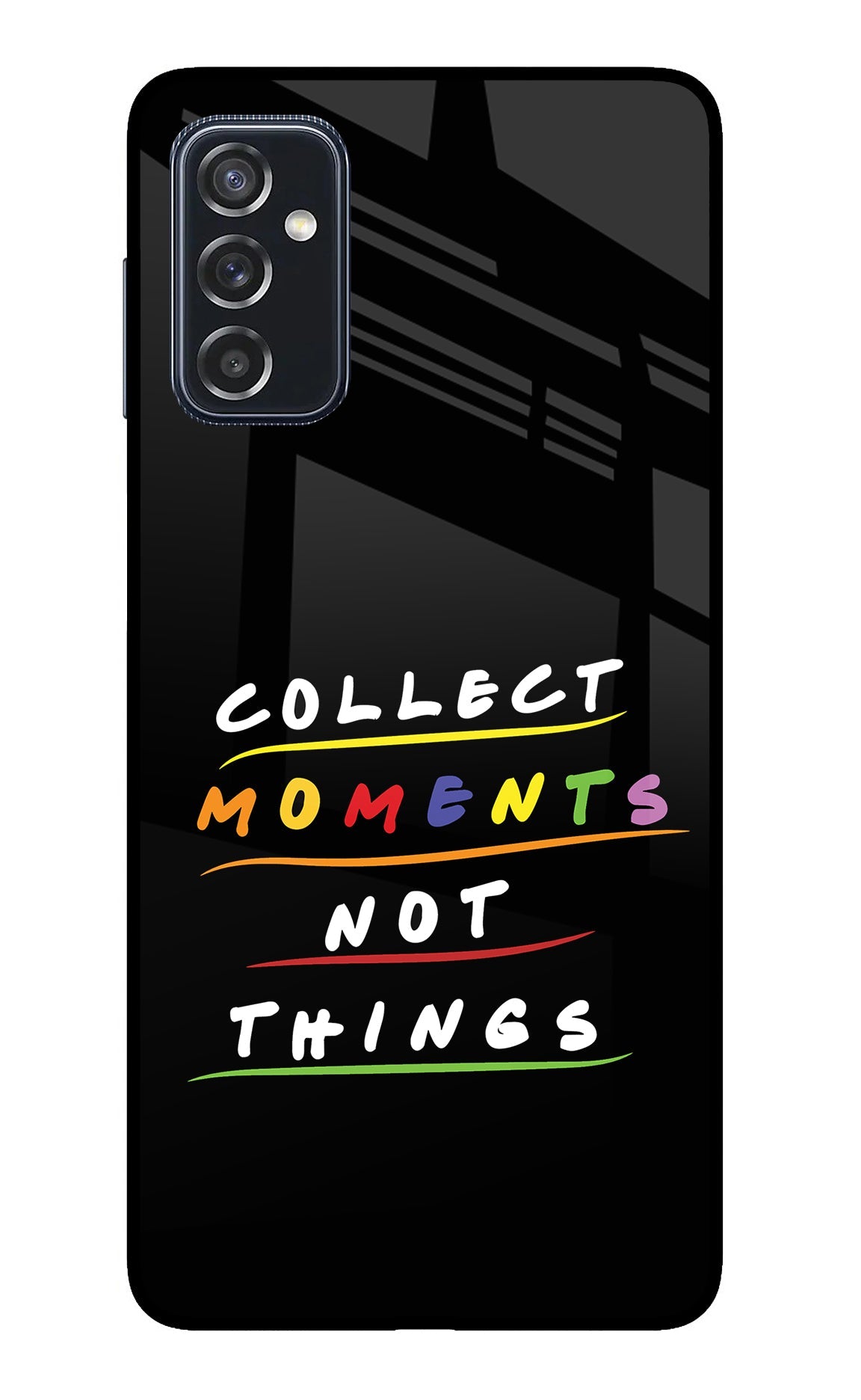 Collect Moments Not Things Samsung M52 5G Glass Case