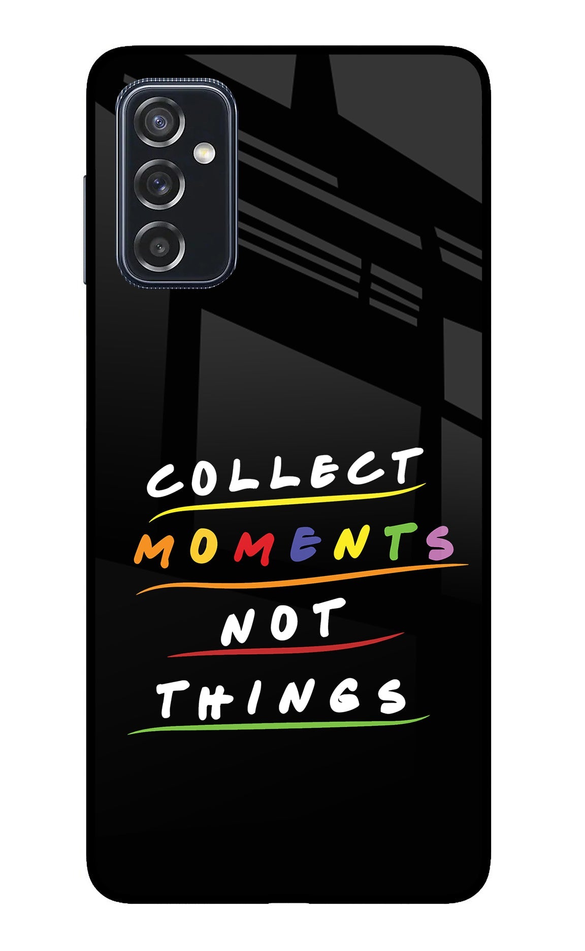 Collect Moments Not Things Samsung M52 5G Back Cover