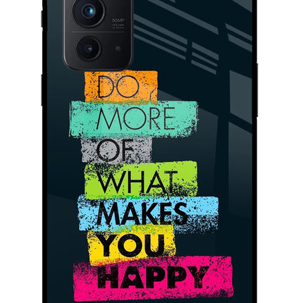 Do More Of What Makes You Happy Oneplus 9RT Glass Case