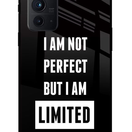 I Am Not Perfect But I Am Limited Edition Oneplus 9RT Glass Case