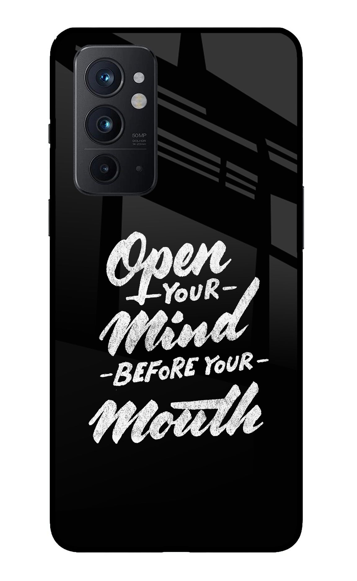 Open Your Mind Before Your Mouth Oneplus 9RT Back Cover