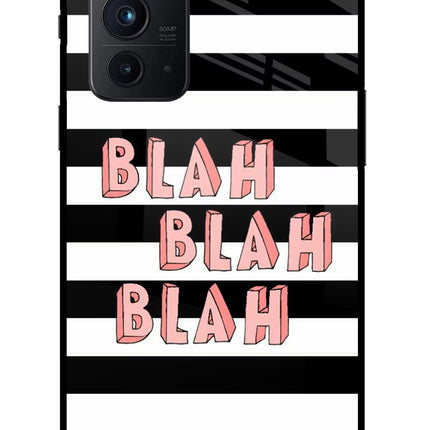 Blah Blah Blah Oneplus 9RT Glass Case