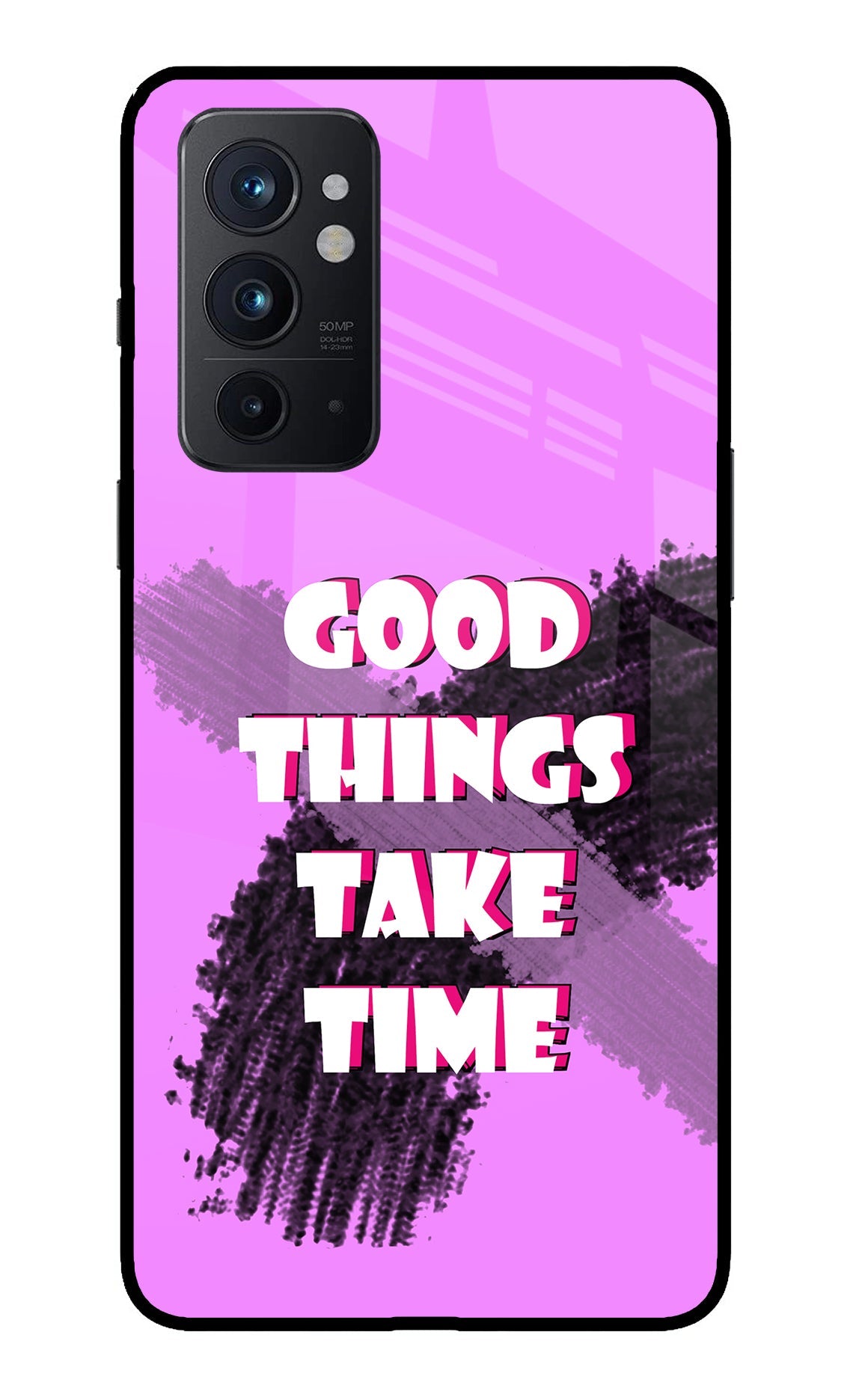 Good Things Take Time Oneplus 9RT Glass Case