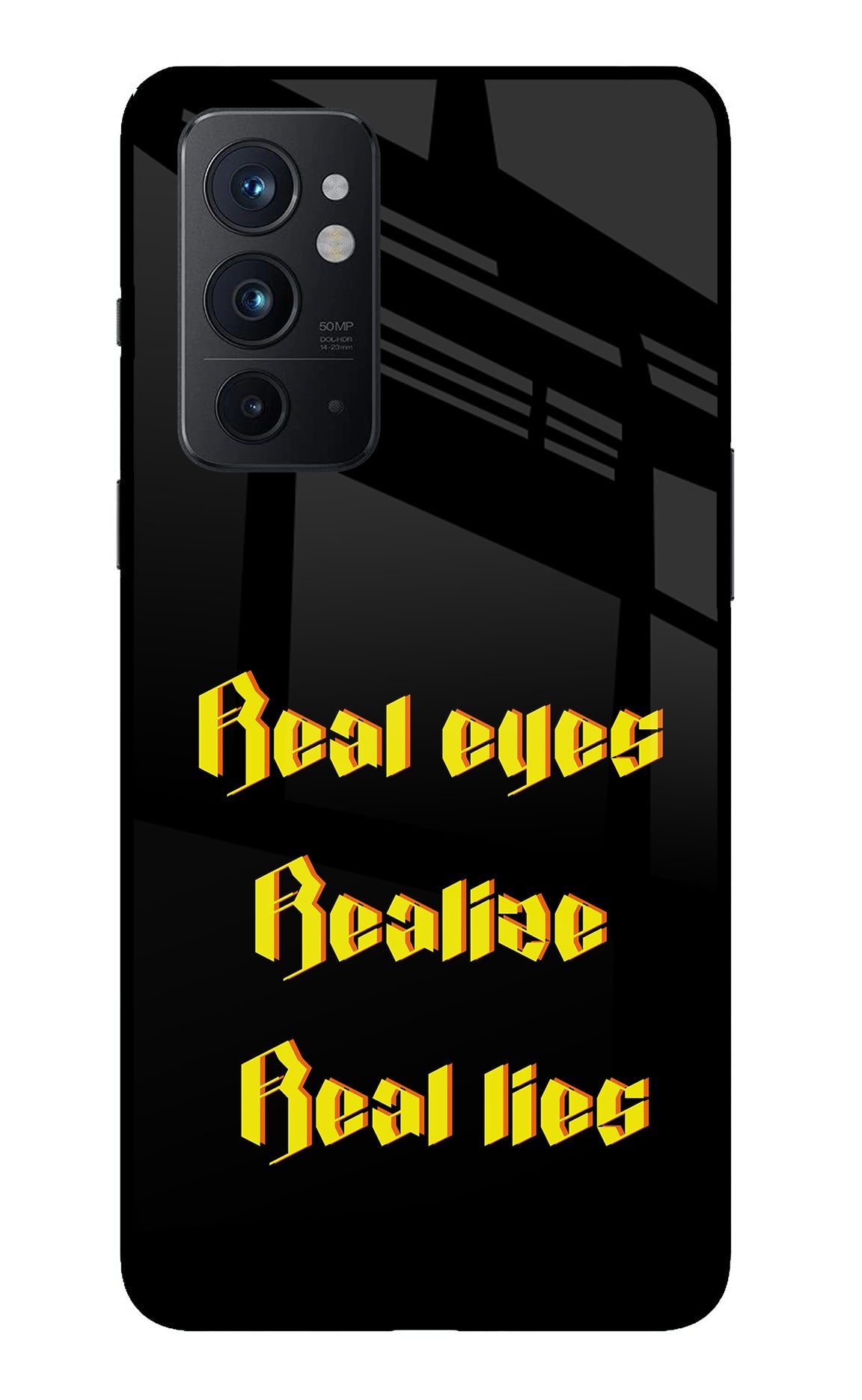 Real Eyes Realize Real Lies Oneplus 9RT Back Cover