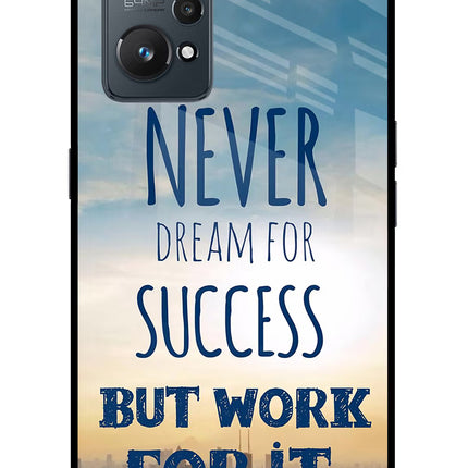 Never Dream For Success But Work For It Realme GT NEO 2/Neo 3T Glass Case