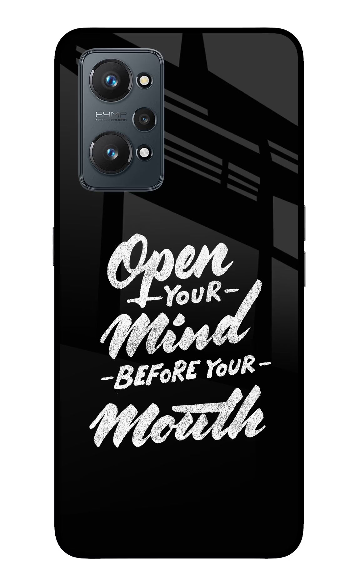 Open Your Mind Before Your Mouth Realme GT NEO 2/Neo 3T Glass Case Back Cover by Casekaro