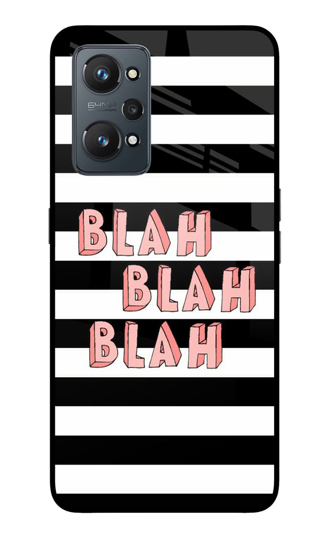 Blah Blah Blah Realme GT NEO 2/Neo 3T Glass Case