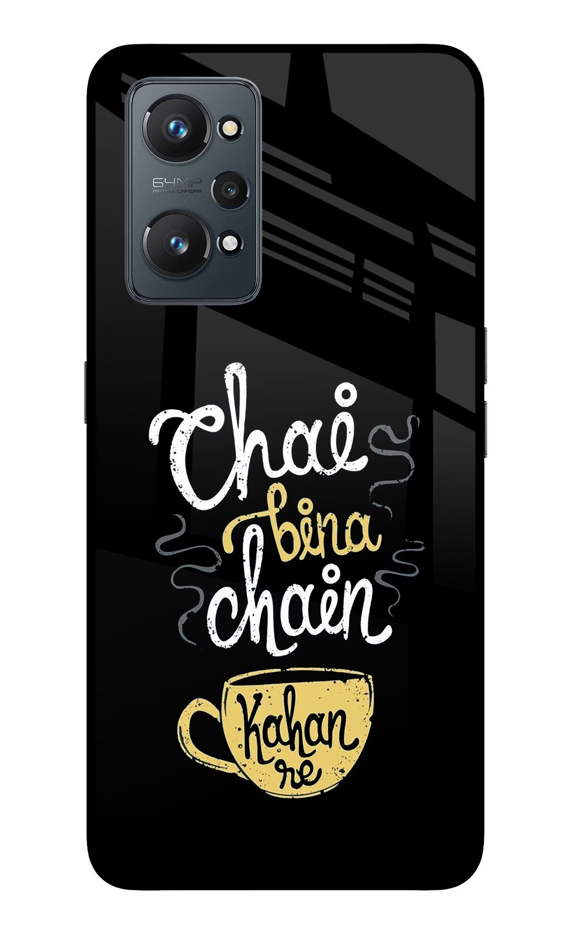 Chai Bina Chain Kaha Re Realme GT NEO 2/Neo 3T Glass Case Back Cover by Casekaro