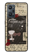 I am just a girl Realme GT NEO 2/Neo 3T Glass Case