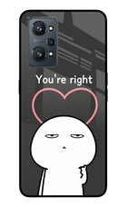 You're Right Realme GT NEO 2/Neo 3T Glass Case