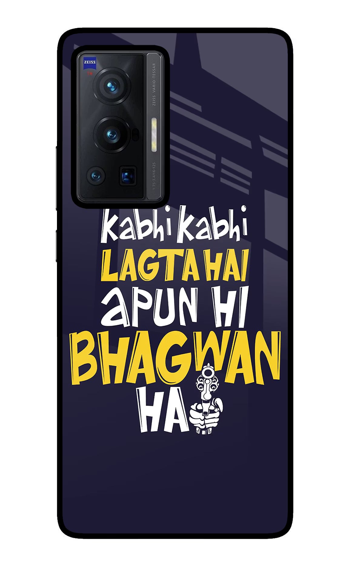 Kabhi Kabhi Lagta Hai Apun Hi Bhagwan Hai Vivo X70 Pro Glass Case Back Cover by Casekaro