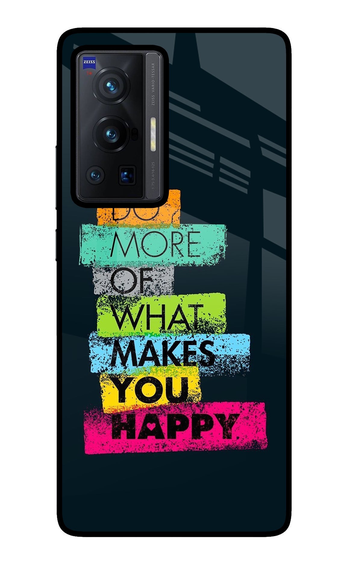 Do More Of What Makes You Happy Vivo X70 Pro Glass Case