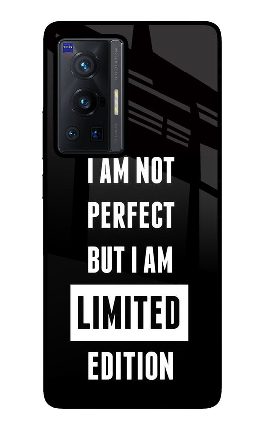 I Am Not Perfect But I Am Limited Edition Vivo X70 Pro Glass Case