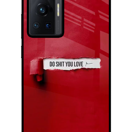 Do Shit You Love Vivo X70 Pro Glass Case Back Cover by Casekaro