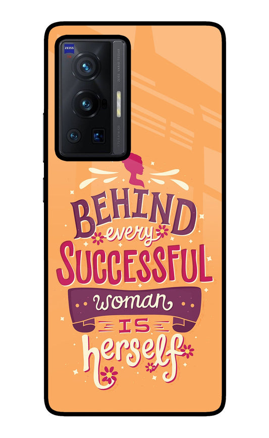 Behind Every Successful Woman There Is Herself Vivo X70 Pro Glass Case