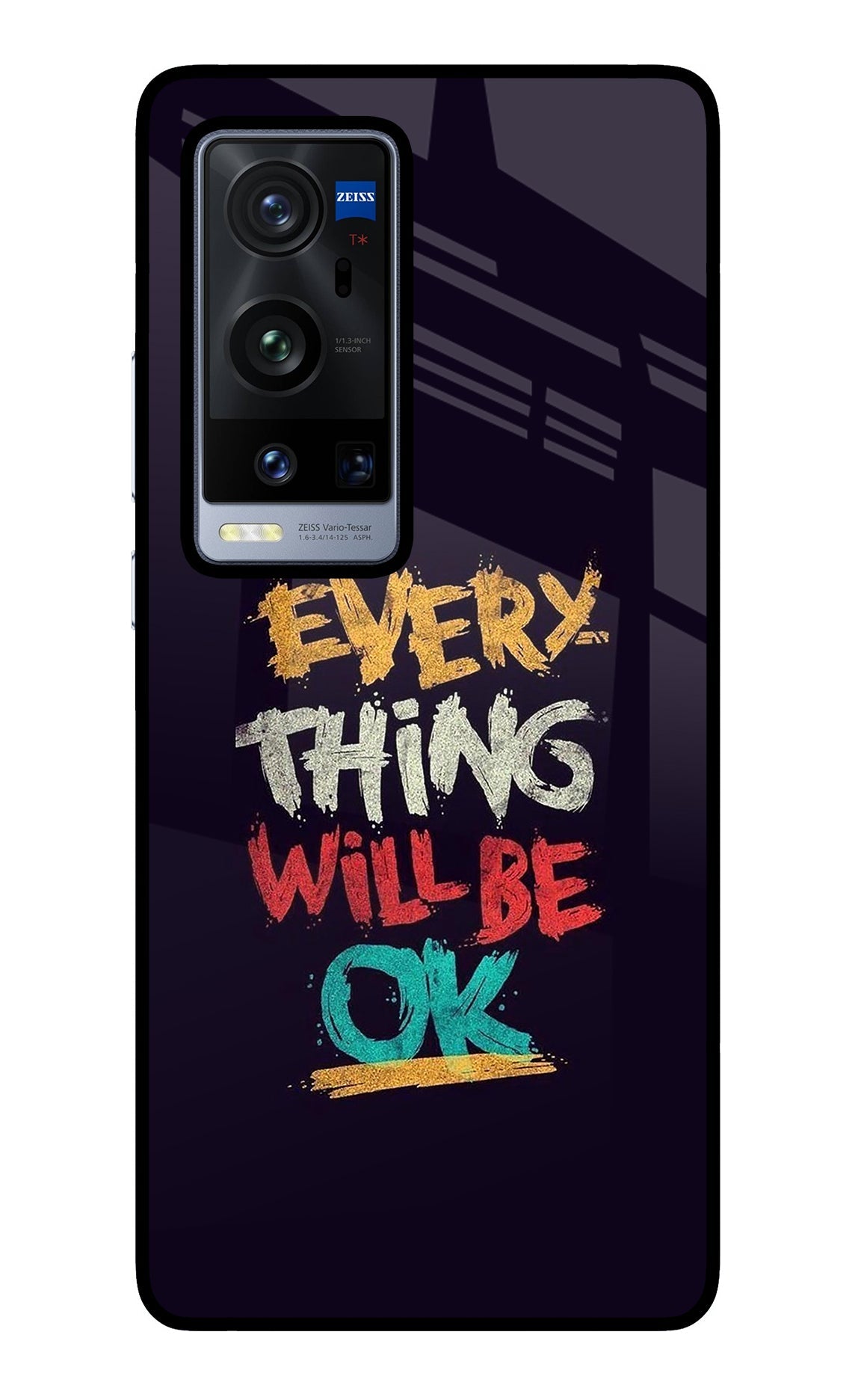 Everything Will Be Ok Vivo X60 Pro+ Glass Case