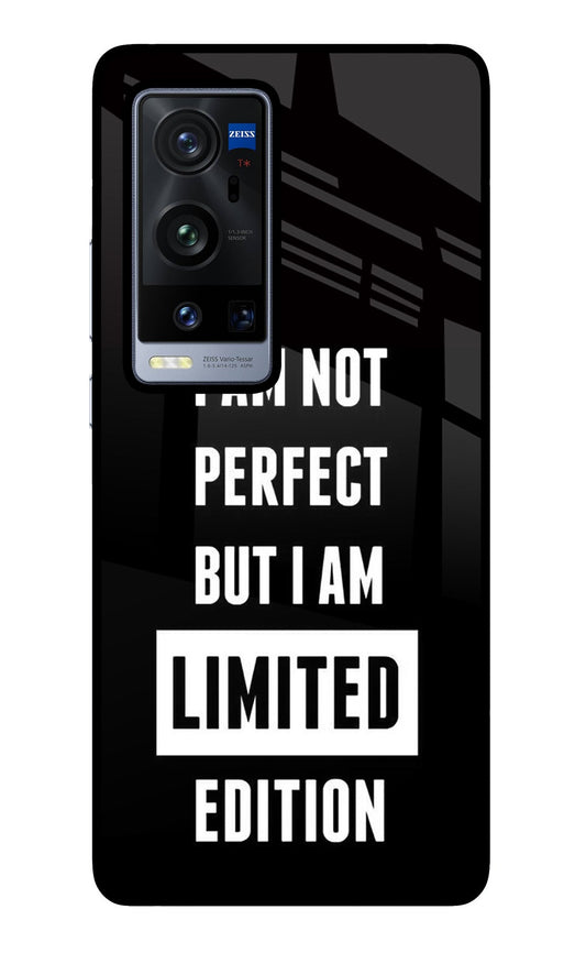 I Am Not Perfect But I Am Limited Edition Vivo X60 Pro+ Glass Case