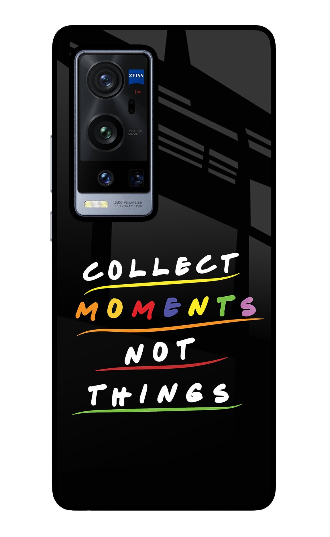 Collect Moments Not Things Vivo X60 Pro+ Glass Case