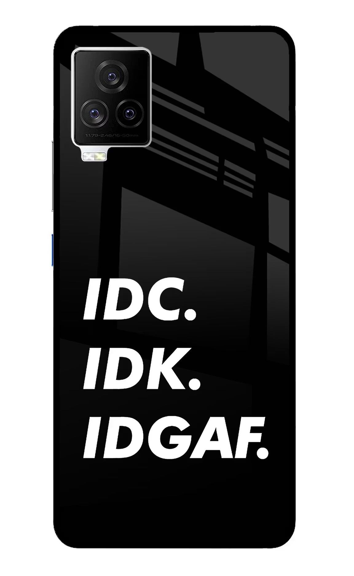 Idc Idk Idgaf iQOO 7 Legend 5G Glass Case Back Cover by Casekaro
