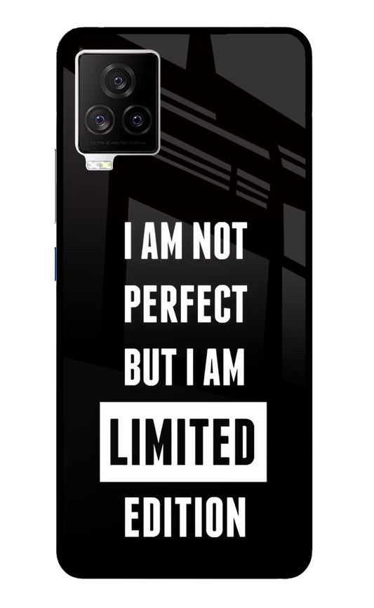 I Am Not Perfect But I Am Limited Edition iQOO 7 Legend 5G Glass Case