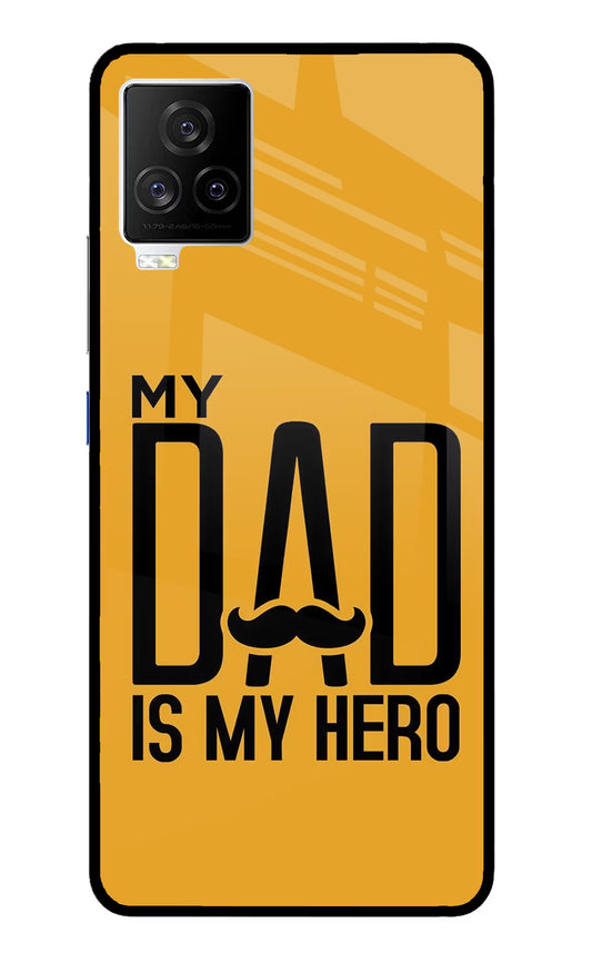 My Dad Is My Hero iQOO 7 Legend 5G Glass Case