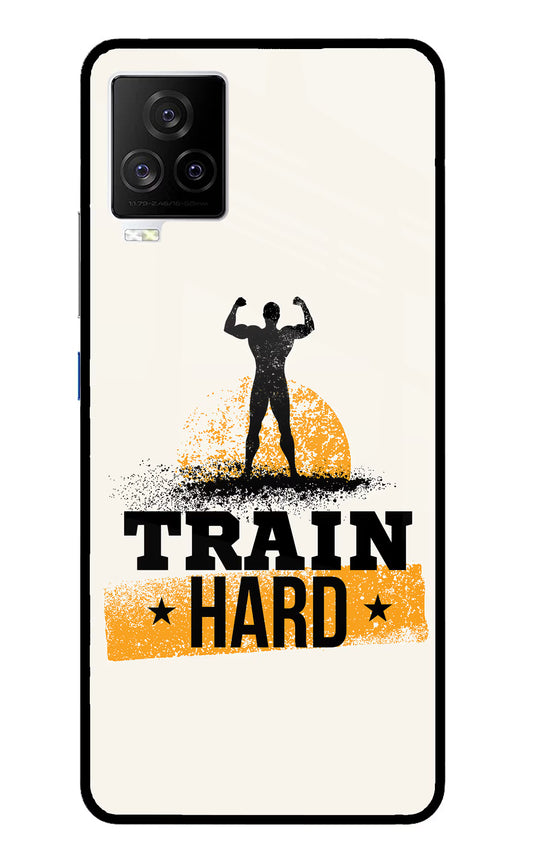 Train Hard iQOO 7 Legend 5G Glass Case
