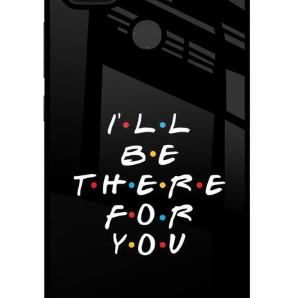 I'll Be There For You Poco C31 Glass Case
