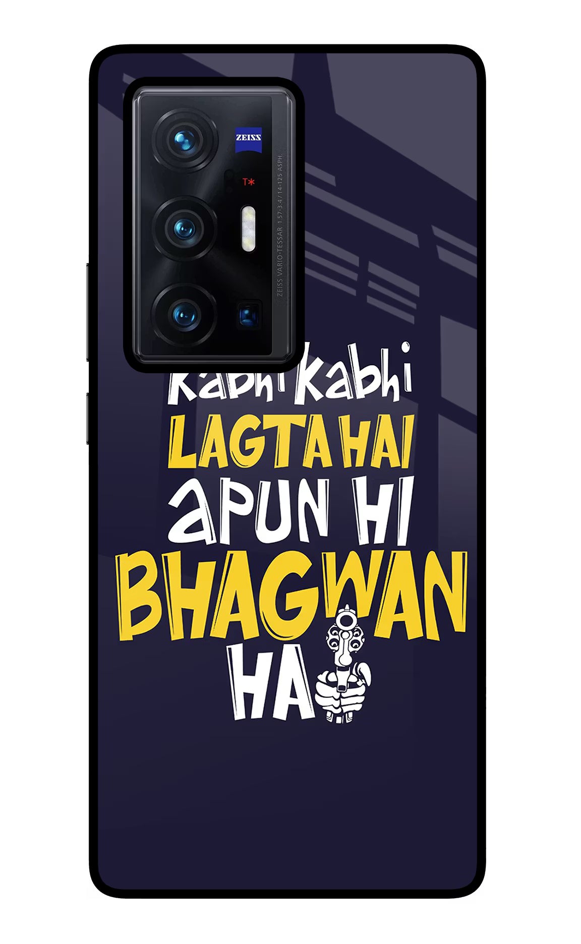 Kabhi Kabhi Lagta Hai Apun Hi Bhagwan Hai Vivo X70 Pro+ Glass Case Back Cover by Casekaro