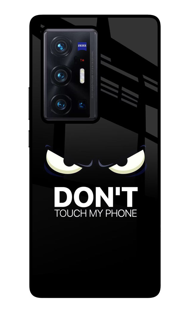 Don'T Touch My Phone Vivo X70 Pro+ Glass Case Back Cover by Casekaro