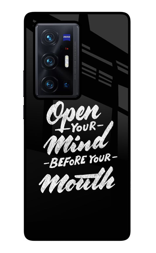 Open Your Mind Before Your Mouth Vivo X70 Pro+ Glass Case