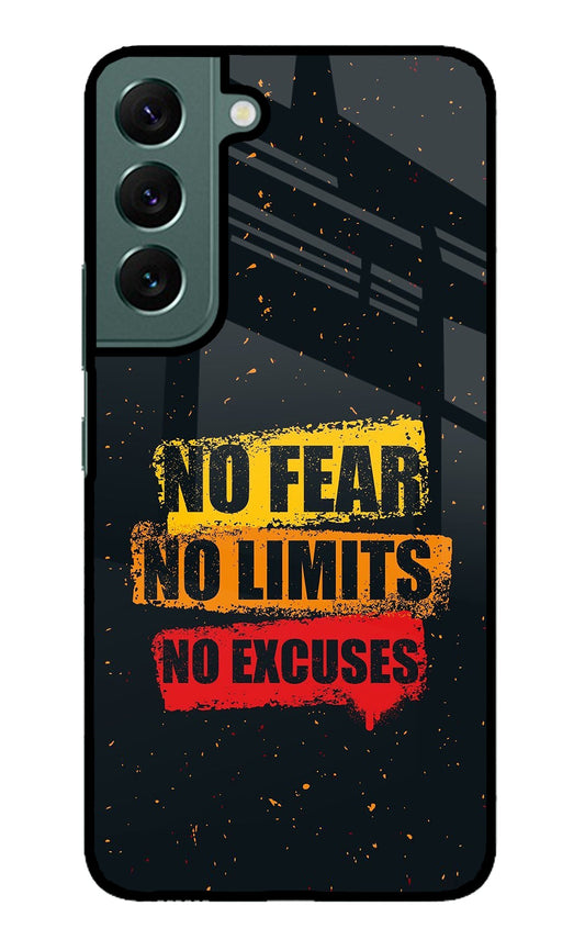 No Fear No Limits No Excuse Samsung S22 Glass Case
