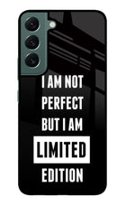 I Am Not Perfect But I Am Limited Edition Samsung S22 Glass Case