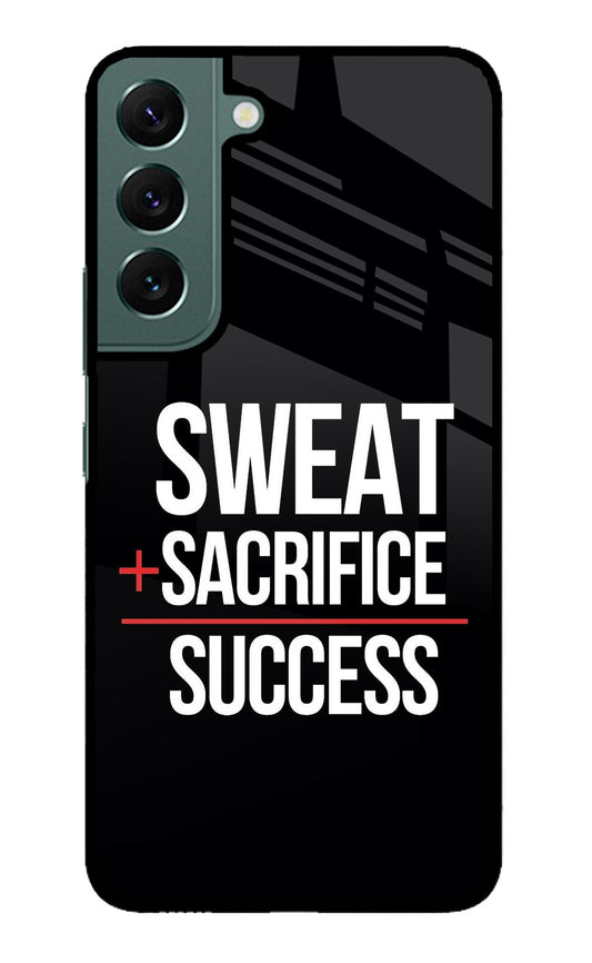 Sweat Sacrifice Success Samsung S22 Glass Case