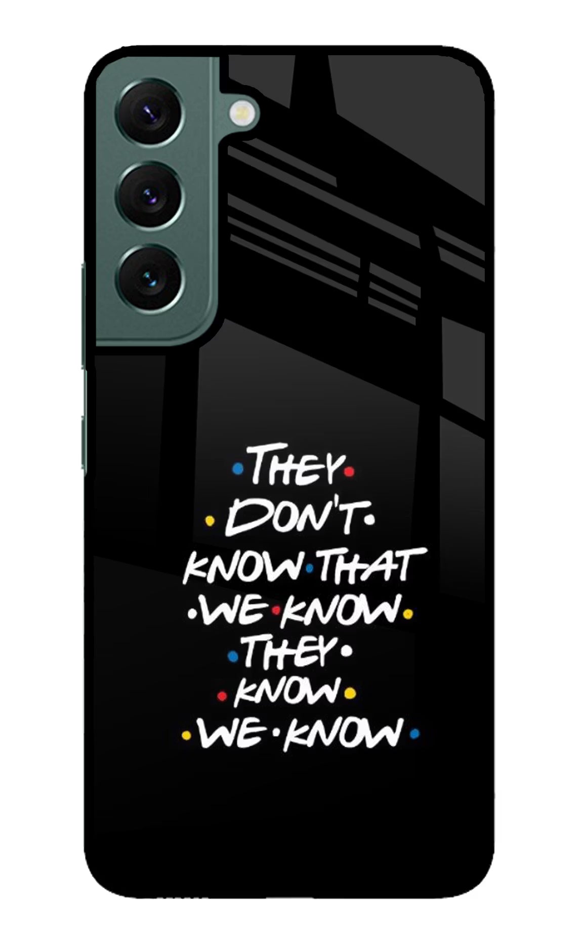 FRIENDS Dialogue Samsung S22 Glass Case Back Cover by Casekaro