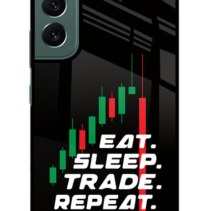 Eat Sleep Trade Repeat Samsung S22 Glass Case
