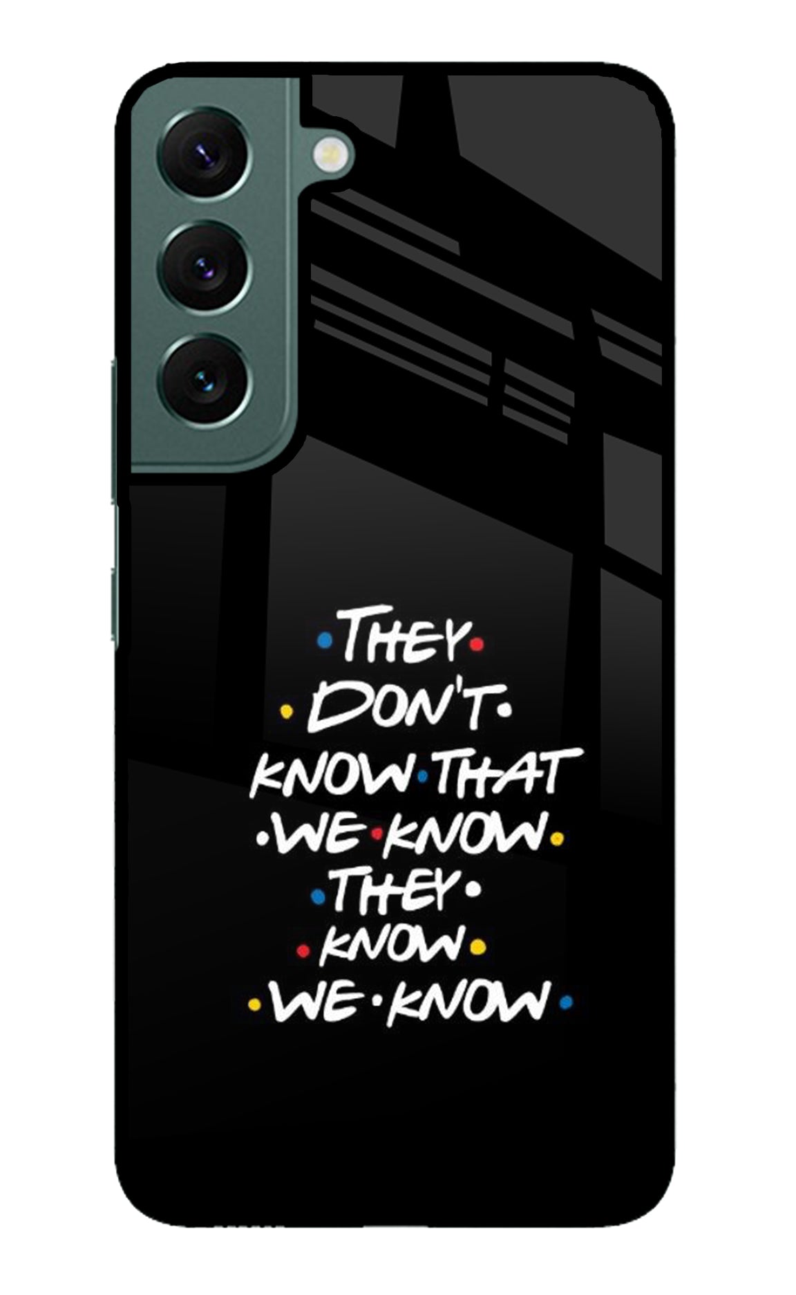 FRIENDS Dialogue Samsung S22 Plus Back Cover