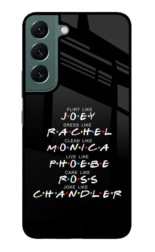 FRIENDS Character Samsung S22 Plus Glass Case