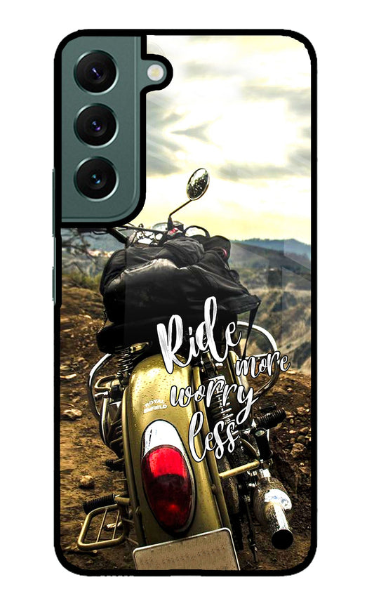 Ride More Worry Less Samsung S22 Plus Glass Case