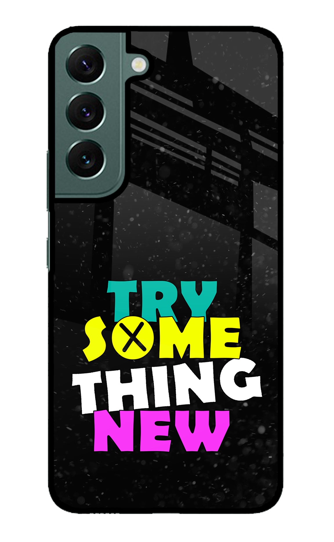 Try Something New Samsung S22 Plus Back Cover