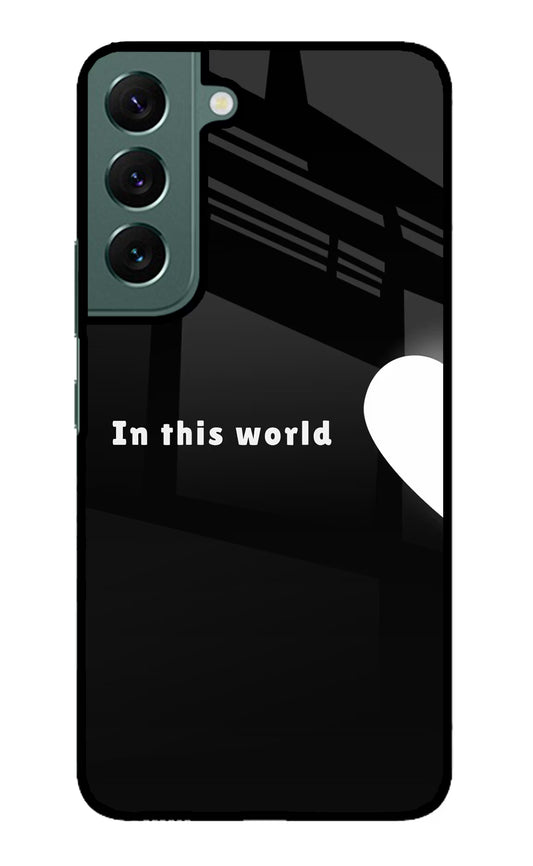 This World Samsung S22 Plus Glass Case