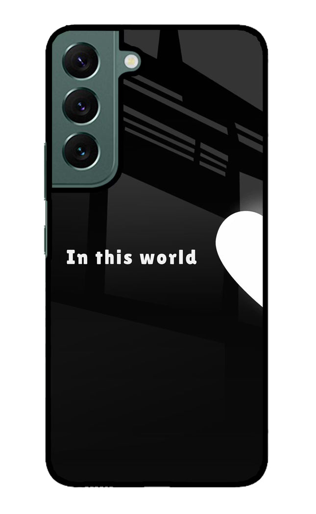 This World Samsung S22 Plus Glass Case