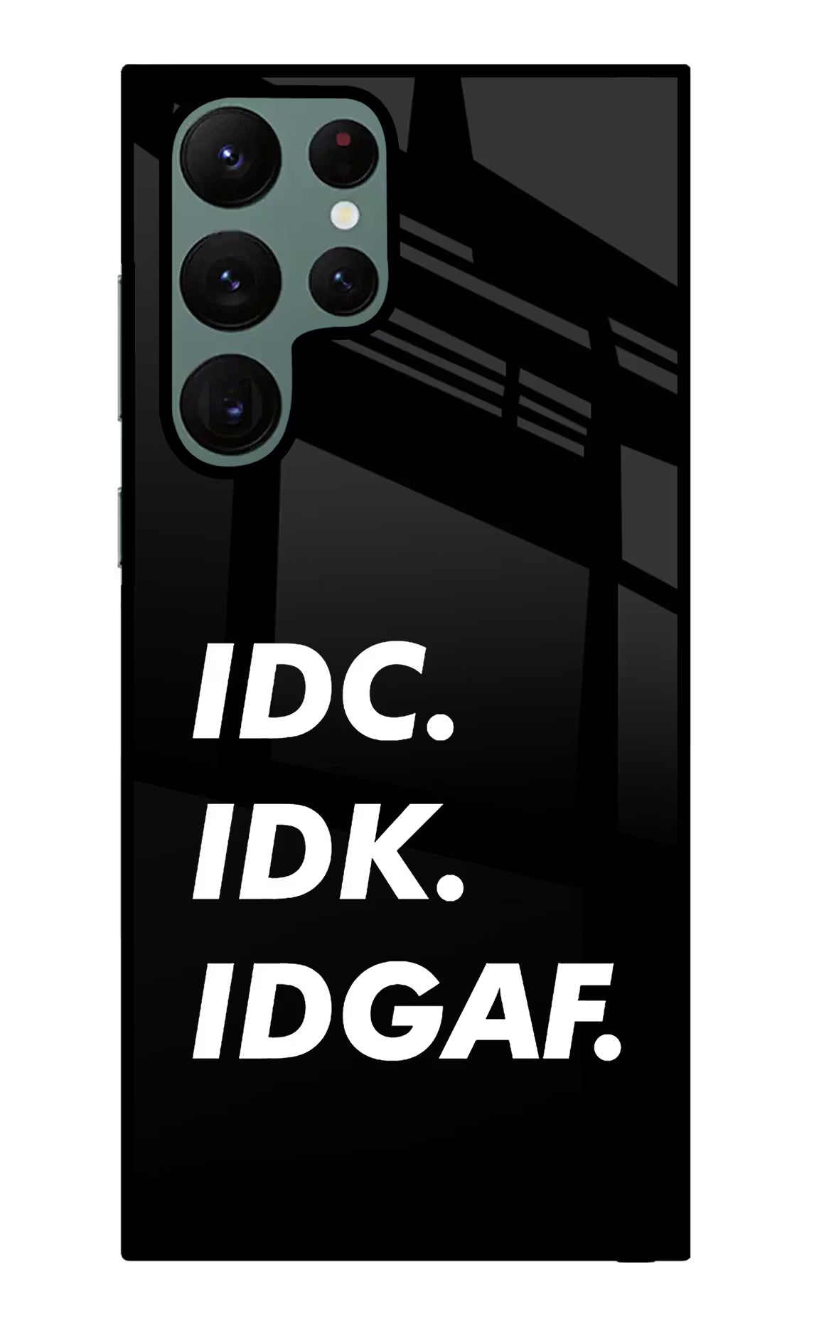 Idc Idk Idgaf Samsung S22 Ultra Glass Case Back Cover by Casekaro