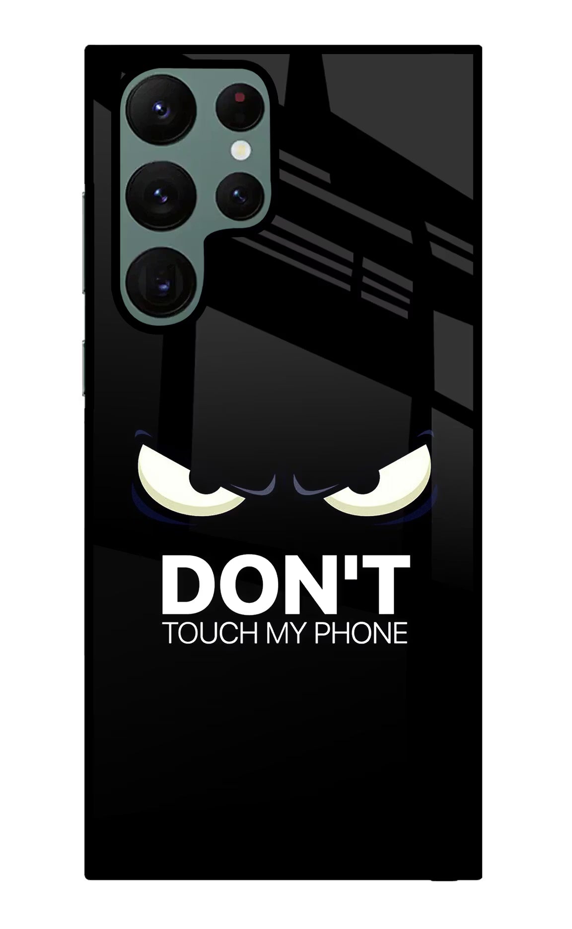 Don'T Touch My Phone Samsung S22 Ultra Glass Case Back Cover by Casekaro