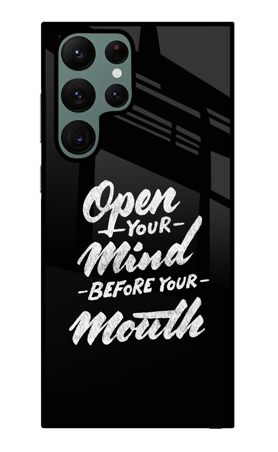 Open Your Mind Before Your Mouth Samsung S22 Ultra Glass Case Back Cover by Casekaro