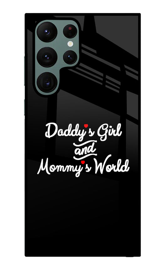 Daddy's Girl and Mommy's World Samsung S22 Ultra Glass Case